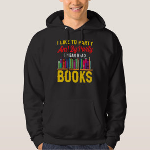 Book Quote Bookworm Pun Book Reading Text Design Hoodie