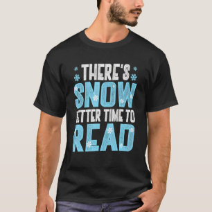 Book   Quote Bookworm Winter Pun Book Reading Text T-Shirt