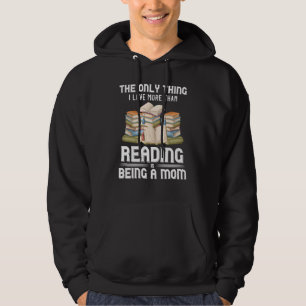 Book Reader Bookworm Librarian Novelist Mum Mother Hoodie