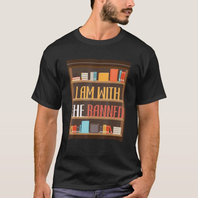 Book Reading Bookworm Person   Im With The Banned  T-Shirt (Front)
