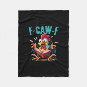 Book Reading F-caw-f Funny Chicken Scream Humor Fleece Blanket