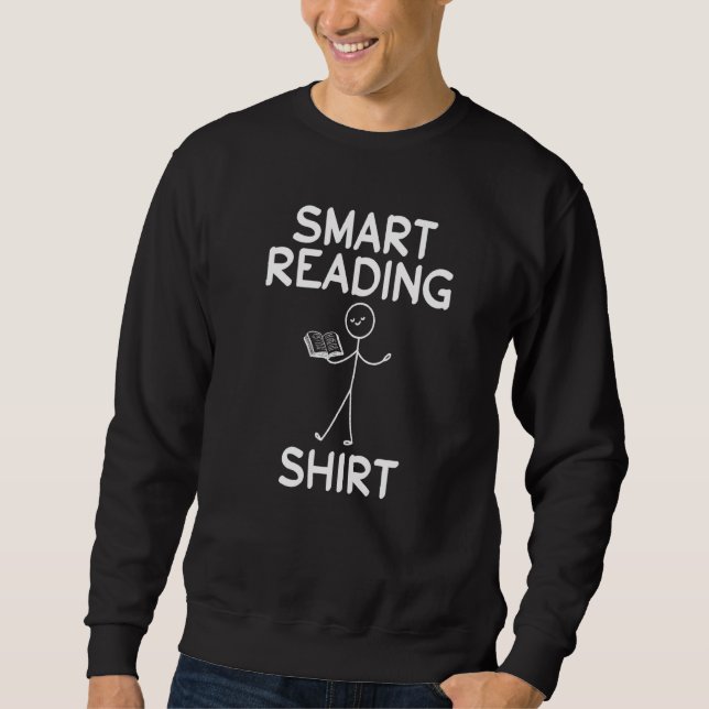 Book Reading Stick Figure Smart Reading  Book Read Sweatshirt (Front)