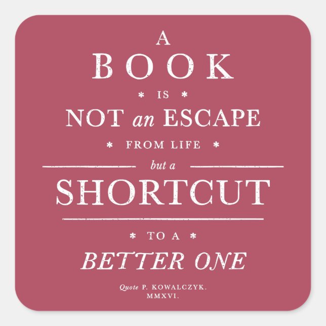 Book Shortcut to Better Life Quote Magenta Square Sticker (Front)