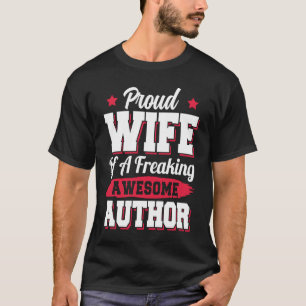 Book Writer Writing Publisher Blogger Author Wife T-Shirt