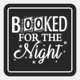 Booked For The Night Square Sticker