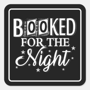 Booked For The Night Square Sticker