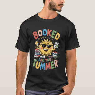Booked For The Summer Book Girl Summer Womenu2019s T-Shirt