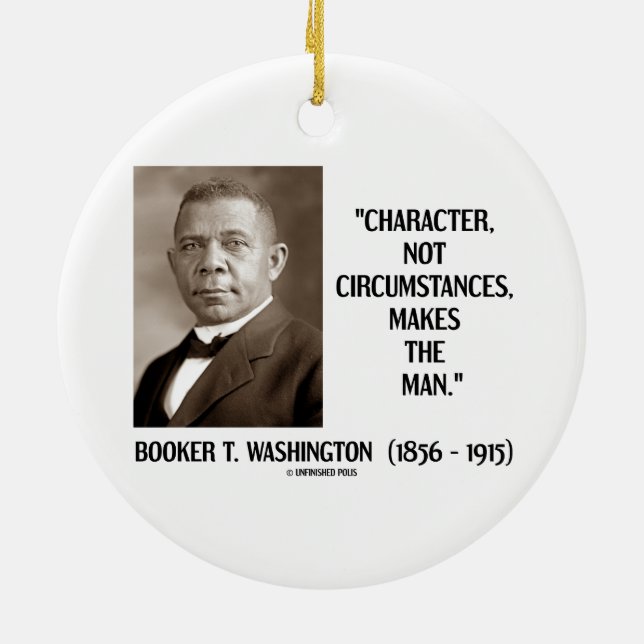 Booker T. Washington Character Not Circumstances Ceramic Tree Decoration (Back)