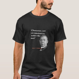 Booker T. Washington Quote On Character T-Shirt