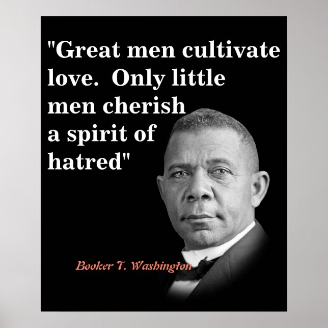 Booker T. Washington Quote On Great Men Poster (Front)
