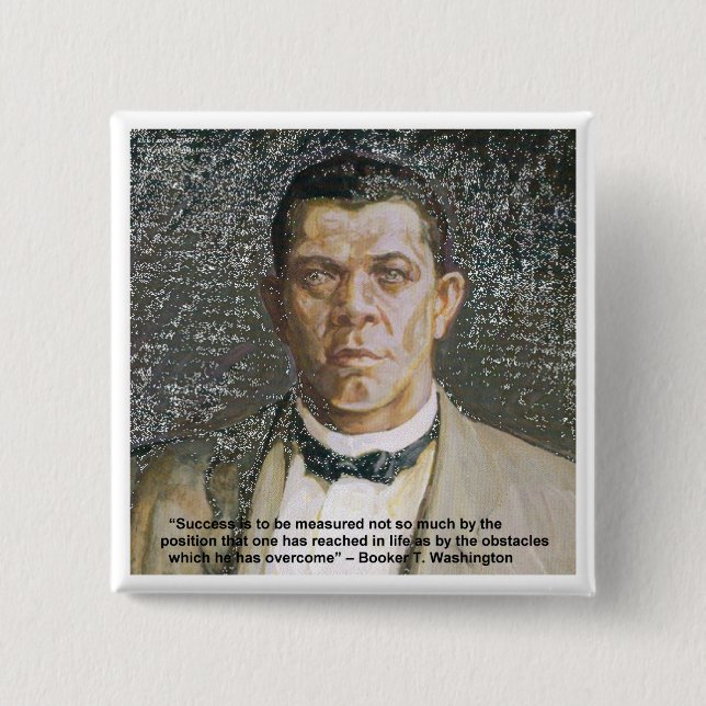 Booker T Washington & Success Quote 15 Cm Square Badge (Front)