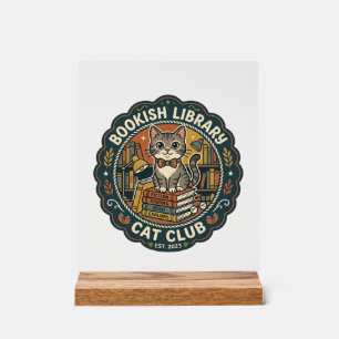 Bookish Library Cat POD Vector Art - Bookish Libra Acrylic Sign