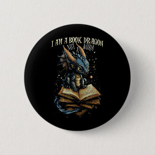 Bookish Quote I Am A Book Dragon Not A Worm Readin 6 Cm Round Badge