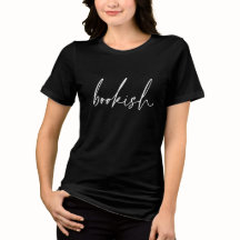 Bookish Womens T-shirt