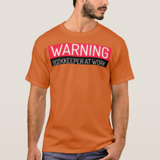 Bookkeeper at Work T-Shirt