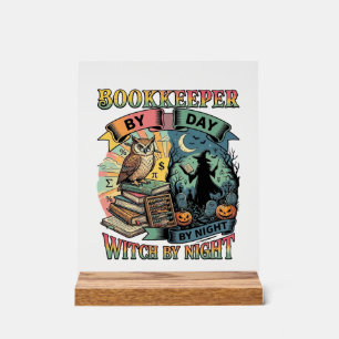 Bookkeeper Day Witch Night Halloween Owl Books Pum Acrylic Sign