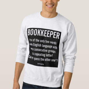 "Bookkeeper Is A Unique Word" Sweatshirt