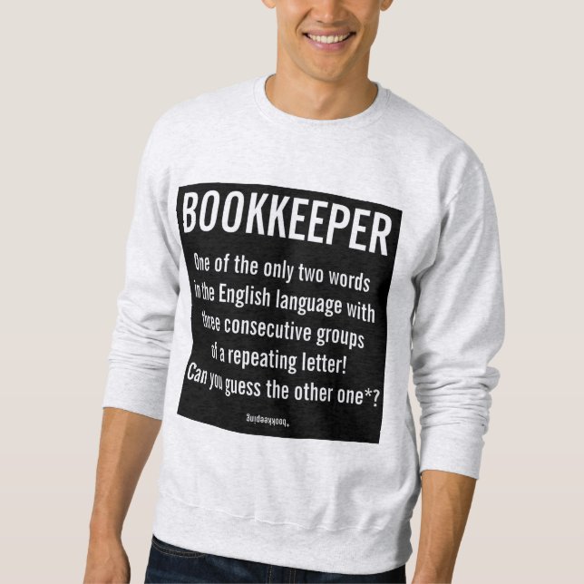 "Bookkeeper Is A Unique Word" Sweatshirt (Front)
