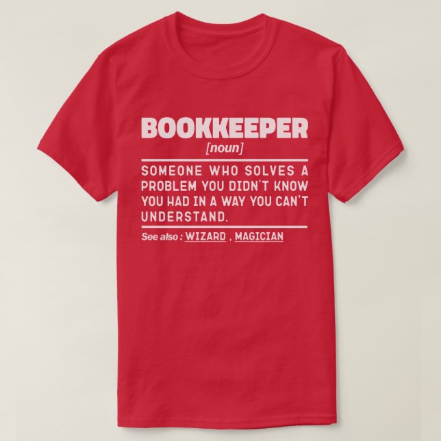 Bookkeeper Noun Tax Preparation Funny Marketing  T-Shirt (Design Front)