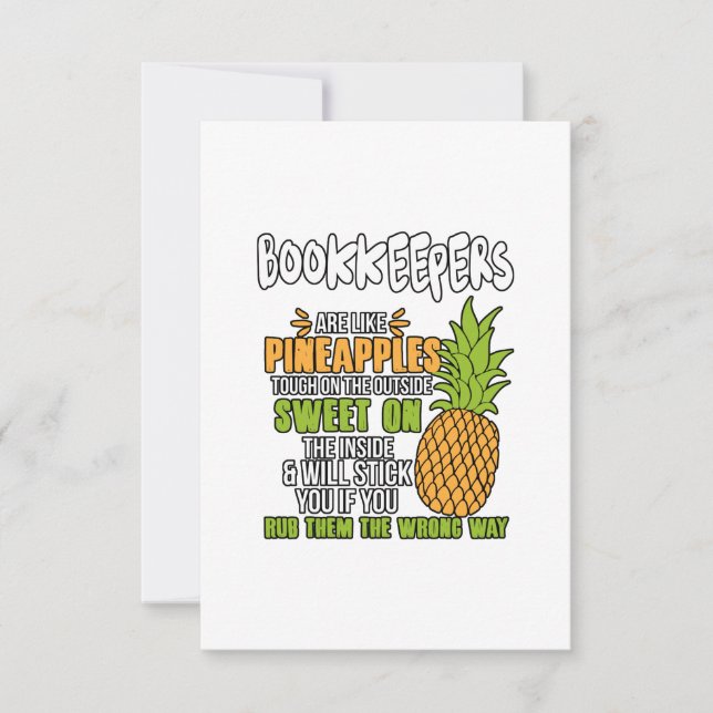 Bookkeepers Are Like Pineapples. Card (Front)