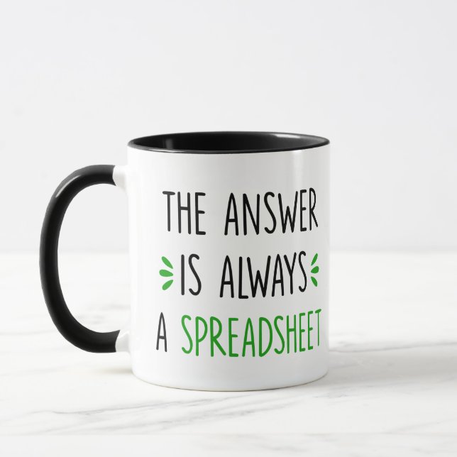 Bookkeepers - The Answer Is Always A Spreadsheet  Mug (Left)