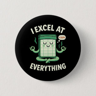 Bookkeeping I Excel At Everything Yoga Accountant 6 Cm Round Badge