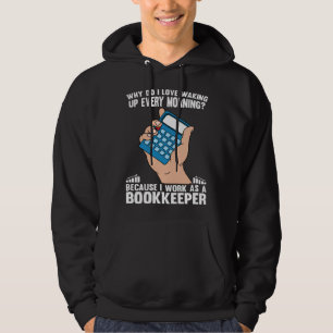 Bookkeeping I Work As A Bookkeeper Hoodie