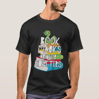 Bookmarks Are For Quitters Hoodie Funny Book Reade T-Shirt