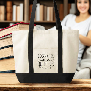 Bookmarks Are For Quitters Personalised Book Club Tote Bag