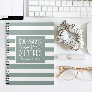 Bookmarks Are For Quitters Personalised Notebook