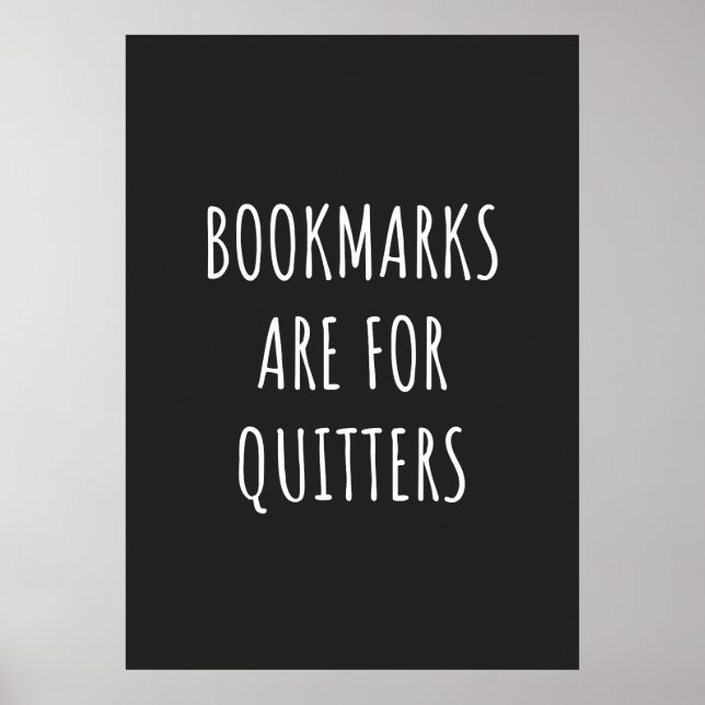 Bookmarks Are For Quitters Poster (Front)