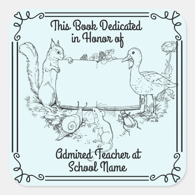 Bookplates Dedication to Teachers. Personalise Square Sticker (Front)