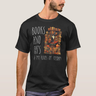 Books and cats are my kinds of therapy Nerd Librar T-Shirt