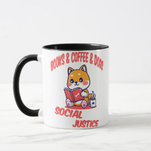 Books and coffee and dogs and social justice mug