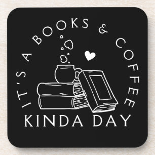 Books and Coffee Kinda Day Coaster