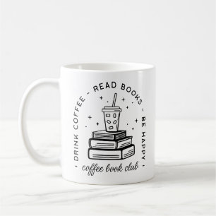 Books and coffee lover club bookish quotes mug