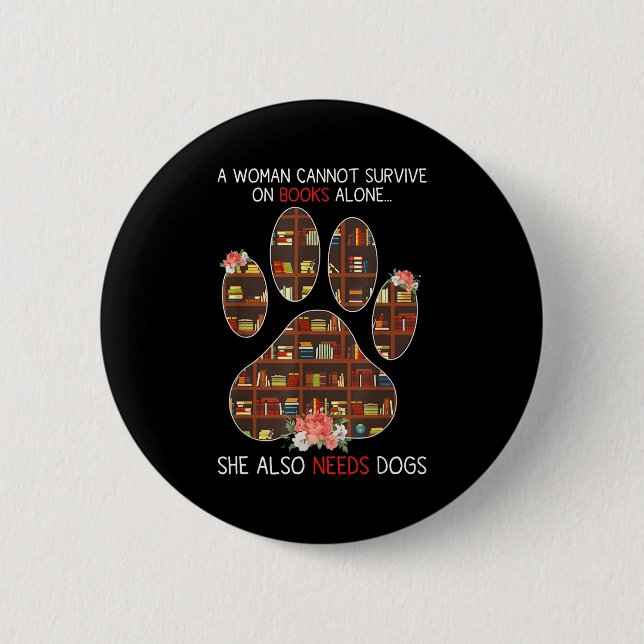 Books And Dogs Funny Quote For Book Loving Women  6 Cm Round Badge (Front)