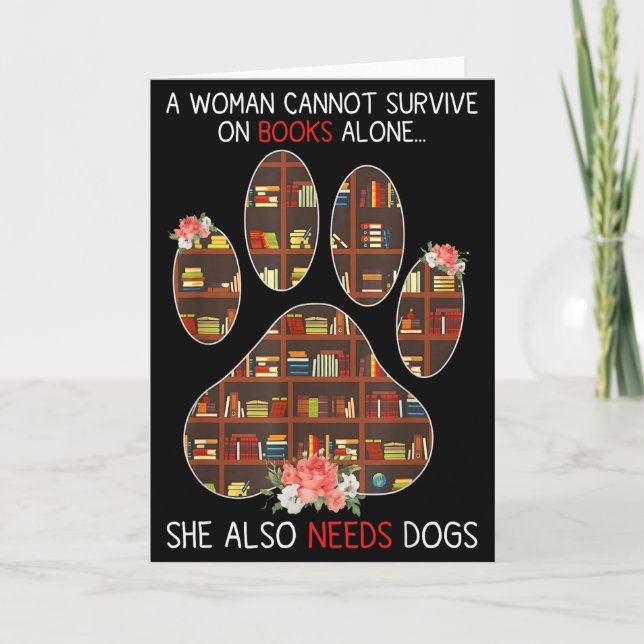 Books And Dogs Funny Quote For Book Loving Women  Card (Front)