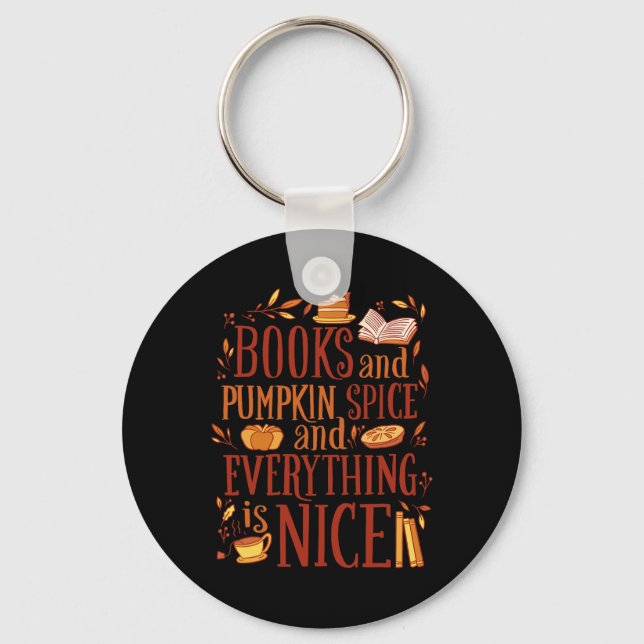 Books and pumpkin spice and everything nice cute f key ring (Front)