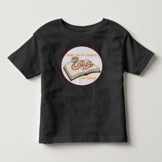 Books are for reading not eating! toddler T-Shirt