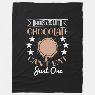 Books Are Like Chocolate Can'T Eat Just One Fleece Blanket