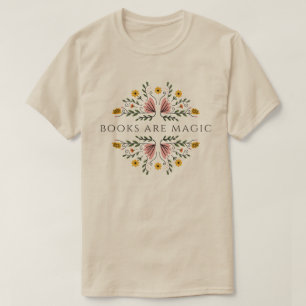 Books are Magic Bookish Mother's Day Gifts T-Shirt