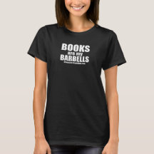 Books Are My Barbells