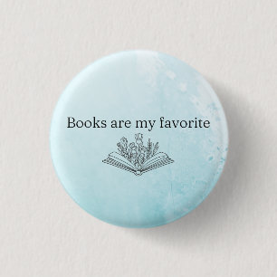 Books are my favourite 3 cm round badge