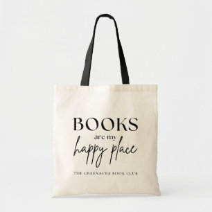 Books Are My Happy Place Book Club Name Tote Bag