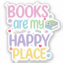 Books Are My Happy Place Book Lover