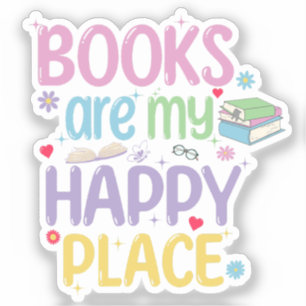 Books Are My Happy Place Book Lover