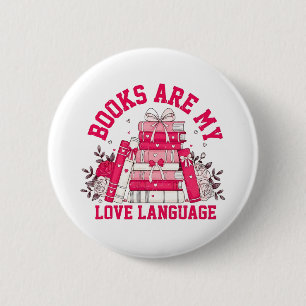 Books Are My Love Language Bookish Valentine Day 6 Cm Round Badge