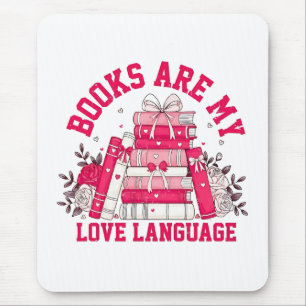 Books Are My Love Language Bookish Valentine Day Mouse Mat