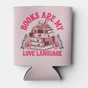 Books are my love language can cooler